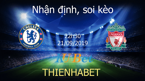 nhận định Chelsea vs Liverpool