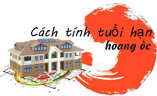 Cách tính tuổi phạm Hoang Ốc khi làm nhà