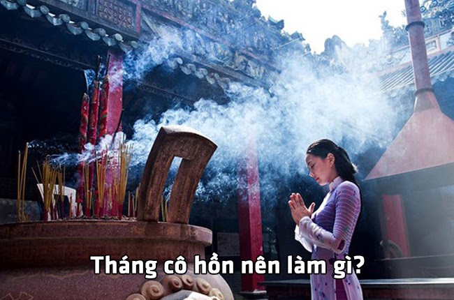 Tháng cô hồn không nên làm gì và cần làm gì để tránh điềm xui